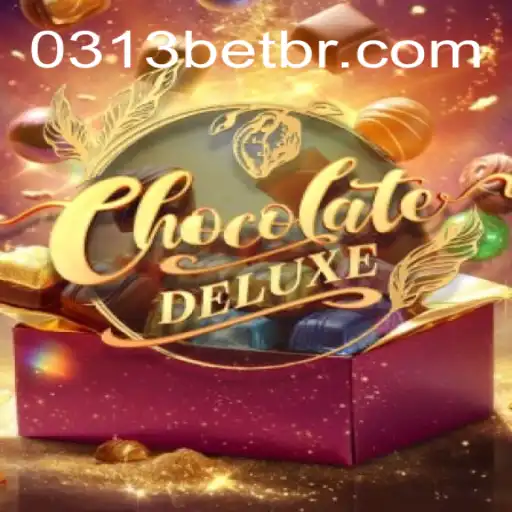 ChocolateDeluxe: A Sweet Gaming Experience Blended with 0313bet.com
